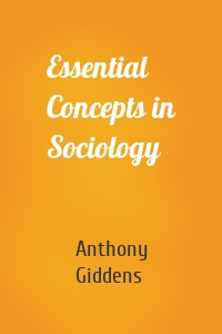 Essential Concepts in Sociology