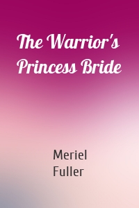 The Warrior's Princess Bride
