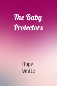 The Baby Protectors