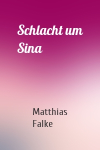 Schlacht um Sina