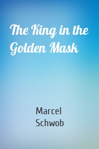 The King in the Golden Mask