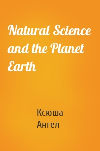 Natural Science and the Planet Earth