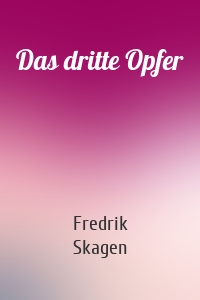 Das dritte Opfer