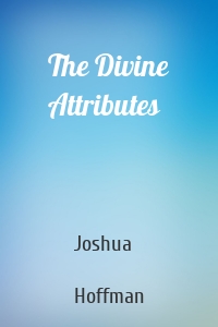 The Divine Attributes