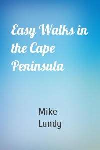 Easy Walks in the Cape Peninsula