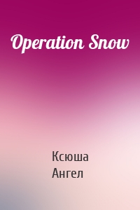 Operation Snow