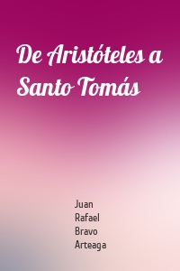 De Aristóteles a Santo Tomás