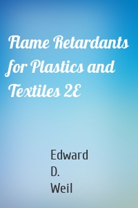 Flame Retardants for Plastics and Textiles 2E