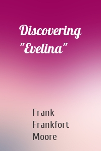Discovering "Evelina"