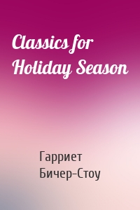 Classics for Holiday Season