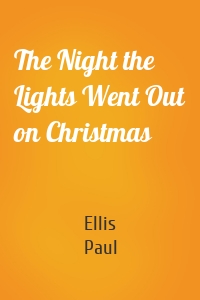 The Night the Lights Went Out on Christmas