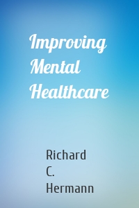 Improving Mental Healthcare