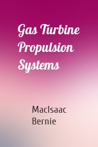 Gas Turbine Propulsion Systems