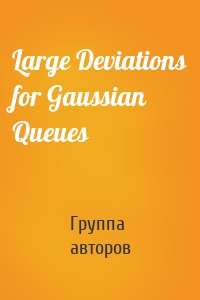 Large Deviations for Gaussian Queues