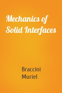 Mechanics of Solid Interfaces