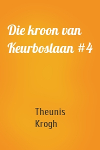 Die kroon van Keurboslaan #4