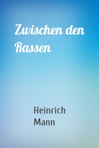 Zwischen den Rassen