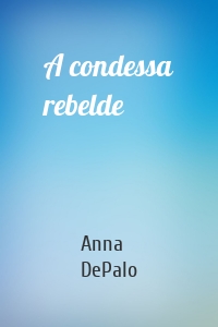 A condessa rebelde