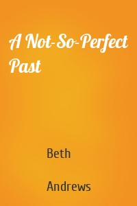 A Not-So-Perfect Past