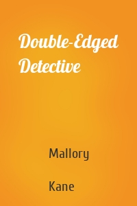 Double-Edged Detective