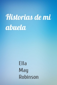 Historias de mi abuela