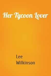 Her Tycoon Lover