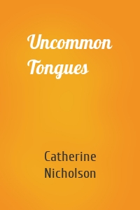 Uncommon Tongues