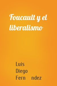 Foucault y el liberalismo