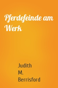 Pferdefeinde am Werk