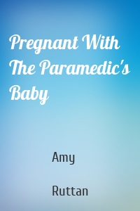 Pregnant With The Paramedic's Baby