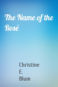 The Name of the Rosé