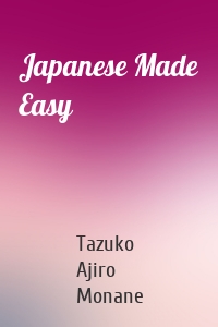 Japanese Made Easy