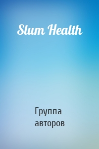 Slum Health