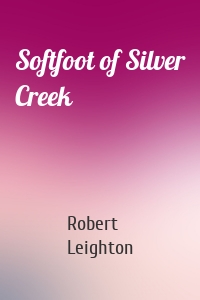 Softfoot of Silver Creek