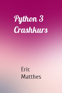 Python 3 Crashkurs