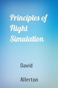 Principles of Flight Simulation