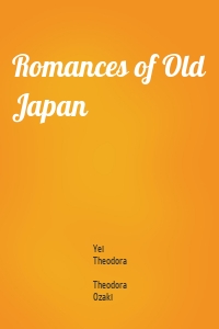 Romances of Old Japan
