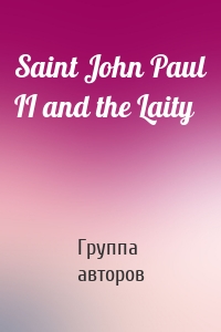 Saint John Paul II and the Laity