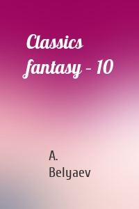 Classics fantasy – 10