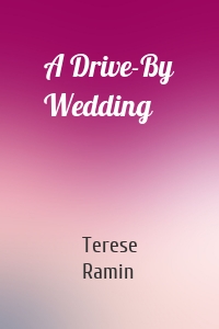 A Drive-By Wedding