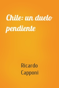 Chile: un duelo pendiente