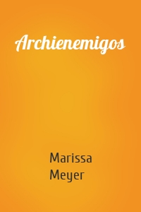 Archienemigos