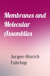 Membranes and Molecular Assemblies