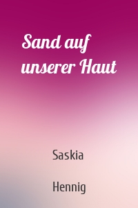 Sand auf unserer Haut