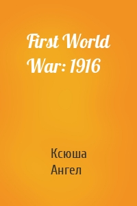 First World War: 1916