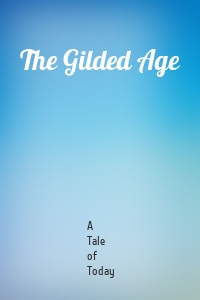 The Gilded Age