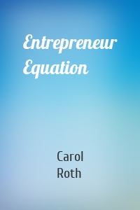 Entrepreneur Equation