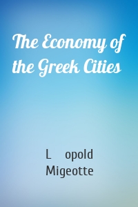 The Economy of the Greek Cities