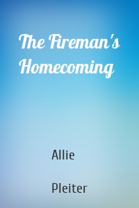 The Fireman's Homecoming