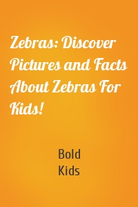 Zebras: Discover Pictures and Facts About Zebras For Kids!